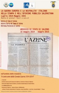 Lo scoppio della I guerra mondiale e la neutralità nella stampa salernitana. I giornali locali in mostra dal 10 maggio 2014